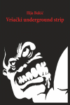 cover: Vršački underground strip