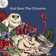 cover: God Save The Clientele