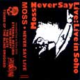 cover: Never Say Live: Live In Soho