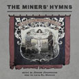 cover: The Miner's Hymns