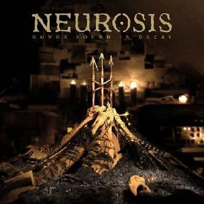 [ Neurosis - 2012 - Honor Found In Decay ]