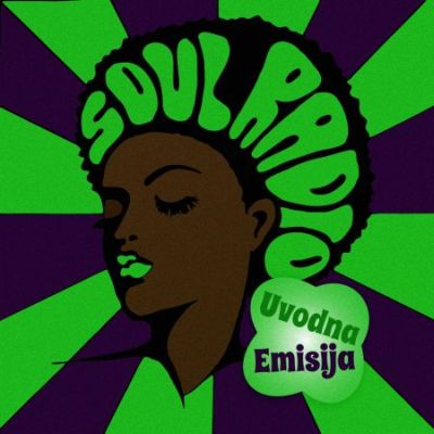 [ SOUL RADIO - Uvodna emisija ]