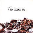 cover: Ten Seconds Era, EP