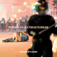 cover: A Place for Us to Dream: 20 Years of Placebo