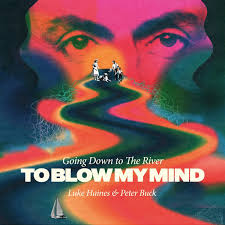 cover: Going Down To The River...To Blow My Mind