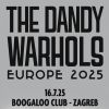 cover: THE DANDY WARHOLS @ Boogaloo, Zagreb, 16/07/2025