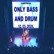 cover: ONLY BASS AND DRUM, 12/03/2026, Tvornica, Zagreb