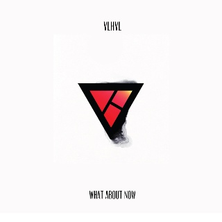[ Velahavle - What About Now ]