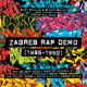 cover: ZAGREB RAP DEMO (1985-1992):  Povijesna kompilacija koja otkriva zaetke zagrebakog rapa