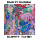 cover: Trei album DEAD BY HANGING o taktici slavnih osoba